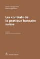 Les contrats de la pratique bancaire suisse