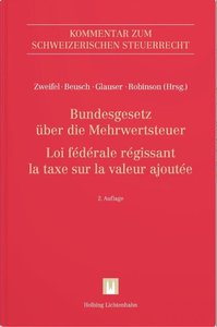 Bundesgesetz ber die Mehrwertsteuer (MWSTG)/Loi fdrale rgissant la taxe sur la valeur ajoute (LTVA)