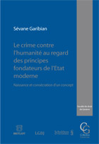 Le crime contre l'humanit au regard des principes fondateurs de l'Etat moderne