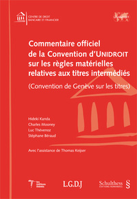 Commentaire officiel de la Convention d'UNIDROIT sur les rgles matrielles relatives aux titres intermdis