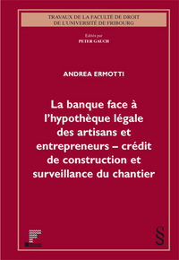 La banque face  l'hypothque lgale des artisans et entrepreneurs - crdit de construction et surveillance du chantier