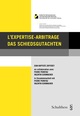 L'expertise-arbitrage/Das Schiedsgutachten