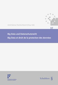 Big Data und Datenschutzrecht / Big Data et droit de la protection des donnes