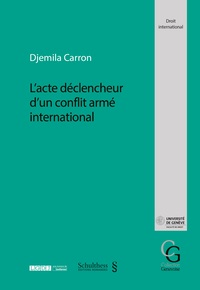 L'acte dclencheur d'un conflit arm international