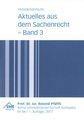 Aktuelles aus dem Sachenrecht - Band 3