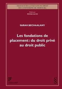 Les fondations de placement : du droit priv au droit public