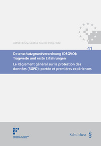 Datenschutzgrundverordnung (DSGVO): Tragweite und erste Erfahrungen / Le Rglement gnral sur la protection des donnes (RGPD): porte et premires expriences