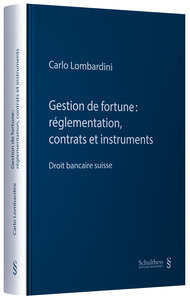 Gestion de fortune : rglementation, contrats et instruments (PrintPlu)