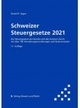 Schweizer Steuergesetze 2021