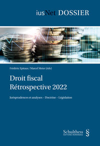 Droit fiscal  : Rtrospective 2022