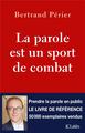 La parole est un sport de combat